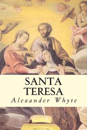 Santa Teresa de Whyte, Alexander