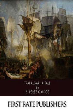 Trafalgar de B. Perez Galdos