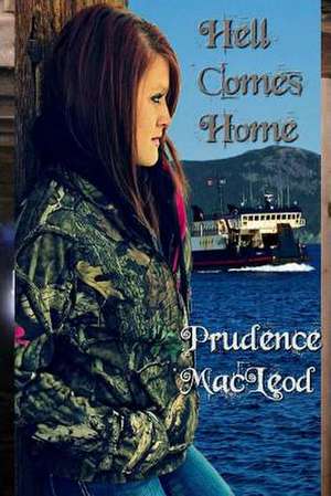 Hell Comes Home de Prudence MacLeod