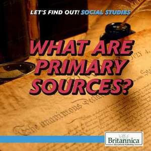 What Are Primary Sources? de Susanna Keller