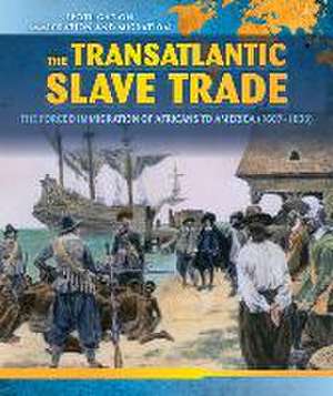 The Transatlantic Slave Trade de Richard Alexander