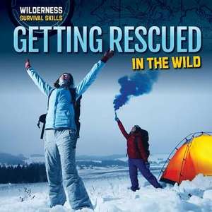 Getting Rescued in the Wild de William Decker