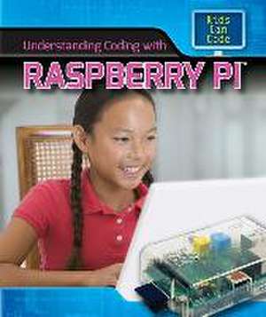 Understanding Coding with Raspberry Pi(r) de Patricia Harris Ph D