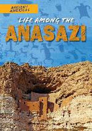 Life Among the Anasazi de Rachel Stuckey