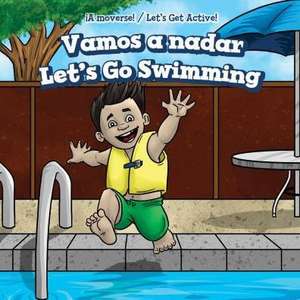 Vamos a Nadar / Let's Go Swimming de Melissa Rae Shofner