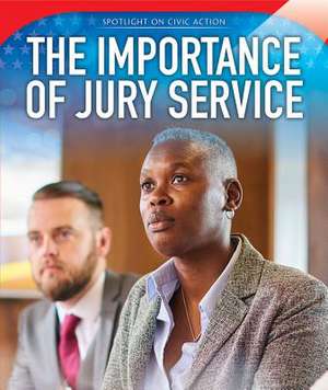 The Importance of Jury Service de Walker, Kaisa