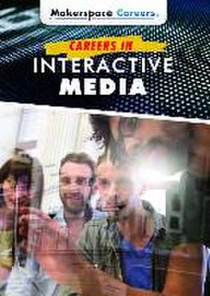 Careers in Interactive Media de Janet Harvey