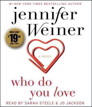 Who Do You Love de Jennifer Weiner