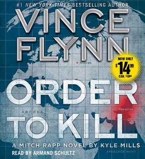 Order to Kill de Vince Flynn