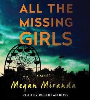 All the Missing Girls de Megan Miranda