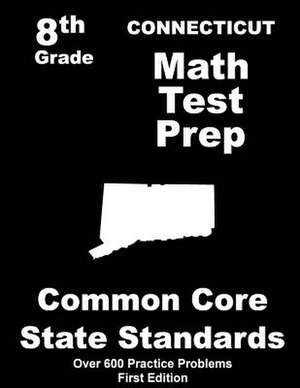 Connecticut 8th Grade Math Test Prep de Teachers' Treasures