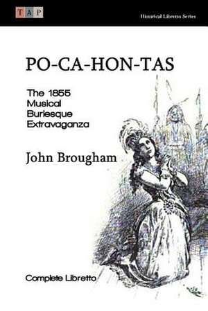 Po-CA-Hon-Tas de John Brougham