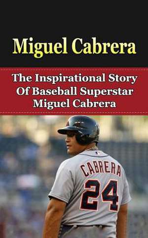 Miguel Cabrera de Bill Redban