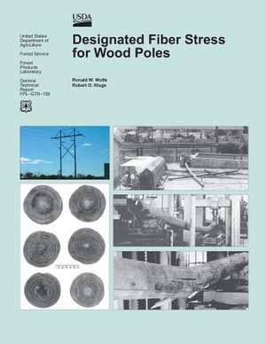 Designated Fiber Stress for Wood Poles de United States Department of Agriculture