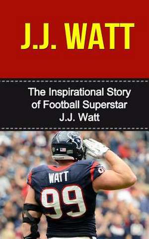 J.J. Watt de Bill Redban