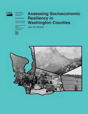 Assessing Socioeconomic Resiliency in Washington Counties de United States Department of Agriculture