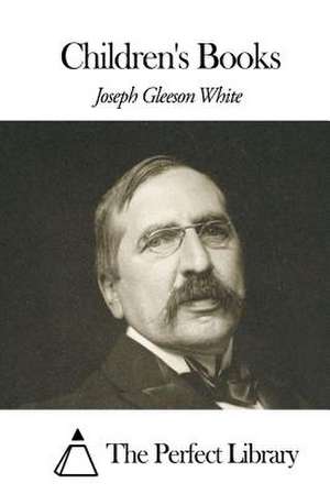 Children's Books de Joseph Gleeson White