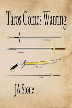 Taros Comes Wanting de J. a. Stone