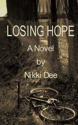 Losing Hope de Nikki Dee