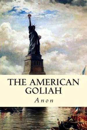 The American Goliah de Anon