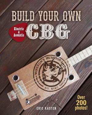 Build Your Own Cbg de Eric Kasten