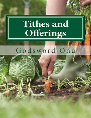 Tithes and Offerings de Onu, Apst Godsword Godswill