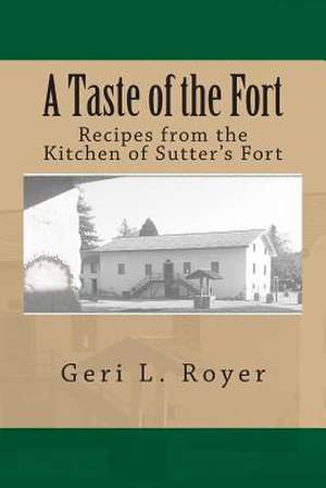 A Taste of the Fort de Geri L. Royer