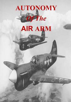 Autonomy of the Air Arm de Office of Air Force History