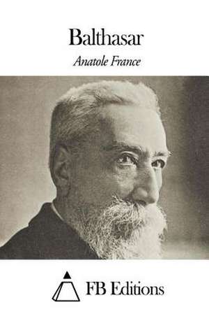 Balthasar de Anatole France