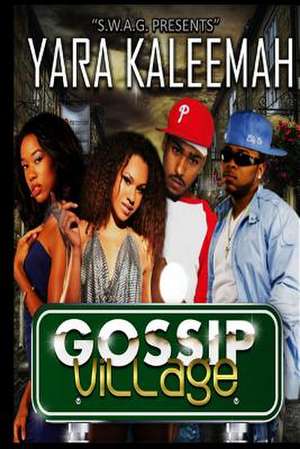 Gossip Village de Yara Kaleemah