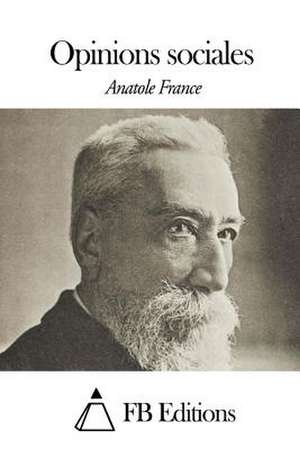 Opinions Sociales de Anatole France