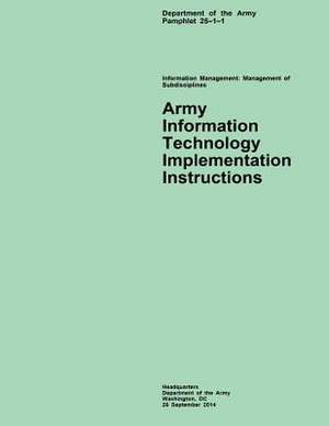 Army Information Technology Implementation Instructions de Department of the Army