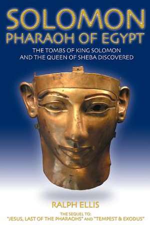 Solomon, Pharaoh of Egypt de Ralph Ellis