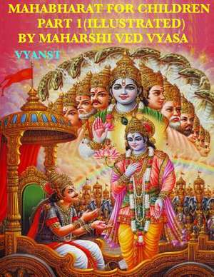 Mahabharat for Children - Part 1 (Illustrated) de Maharshi Ved Vyasa