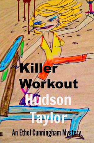 Killer Workout de Hudson Taylor