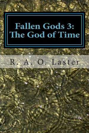 Fallen Gods 3 de R. a. O. Laster