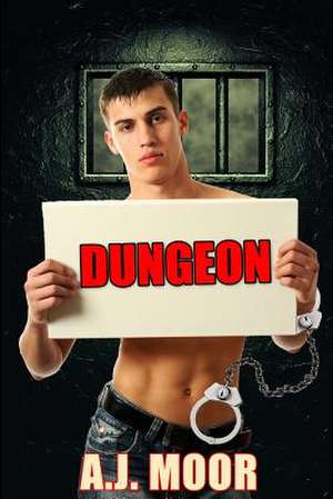 Dungeon de A. J. Moor