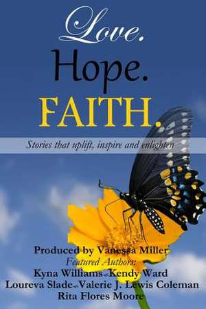 Love. Hope. Faith de Vanessa Miller