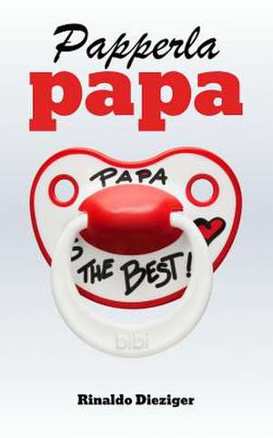 Papperlapapa de Rinaldo Dieziger