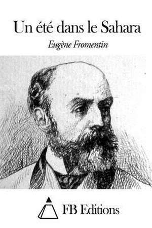 Un Ete Dans Le Sahara de Eugene Fromentin