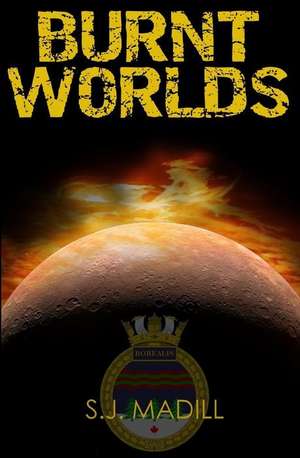 Burnt Worlds de S. J. Madill