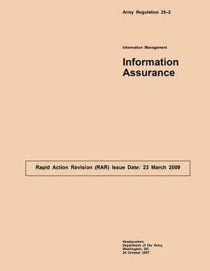 Army Regulation 25?2 Information Management Information Assurance de Department of the Army