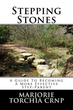 Stepping Stones de Marjorie a. Torchia Crnp