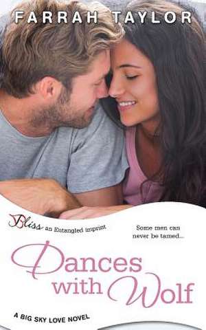 Dances with Wolf de Farrah Taylor