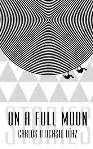 On a Full Moon de Carlos II Ocasio Diaz