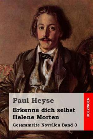 Erkenne Dich Selbst / Helene Morten de Paul Heyse