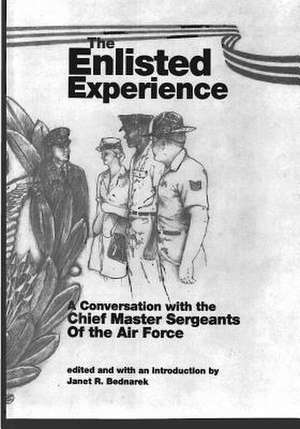 The Enlisted Experience de Office of Air Force History