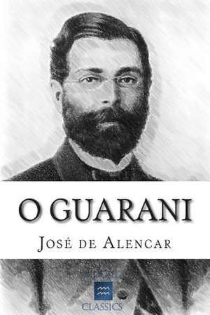 O Guarani de Jose de Alencar