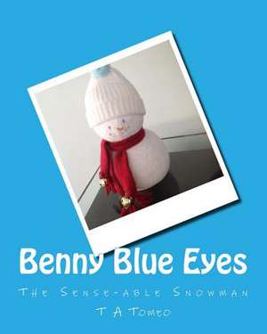 Benny Blue Eyes de T. a. Tomeo