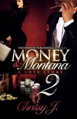 Money & Montana 2 de Chrissy J